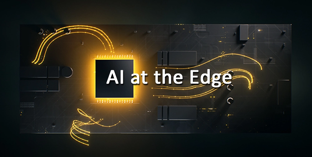 AI at the Edge